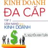 Đạo Của Kinh Doanh Đa Cấp - Tập 2: Cẩm Nang Nhà Kinh Doanh -