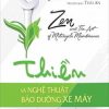 Thiền Và Nghệ Thuật Bảo Dưỡng Xe Máy - Một Số Khảo Sát Triết Học Về Giá Trị - Robert M. Pirsg