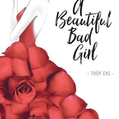 A Beautiful Bad Girl - Em Không Yêu Em, Ai Yêu Em? - Thùy Chi