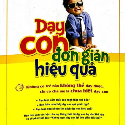 Dạy Con Đơn Giản Hiệu Quả - Hoa Dương