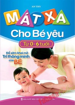 Mát Xa Cho Bé Yêu Từ 0 - 6 Tuổi - An Thy