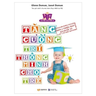Tăng Cường Trí Thông Minh Của Trẻ - Glenn Doman