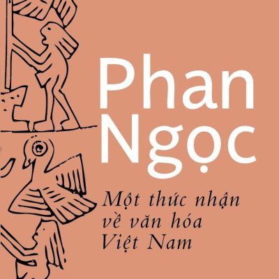Một Thức Nhận Về Văn Hóa Việt Nam - Phan Ngọc
