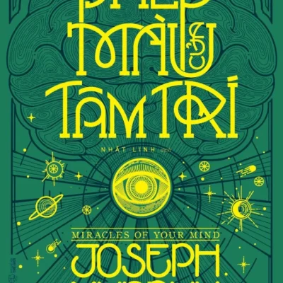 Phép Màu Của Tâm Trí – Joseph Murphy