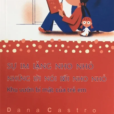 Sự Im Lặng Nho Nhỏ, Những Lời Nói Dối Nho Nhỏ – Dana Castro