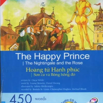 Let’s Enjoy Masterpieces – The Happy Prince – Hoàng Tử Hạnh Phúc + CD – Oscar Wilde