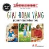Từ 0-7 Tuổi - Giai Đoạn Vàng Để Dạy Con Thông Thái (Bìa Cứng) - Thanh Cherry, Jane Hanckel