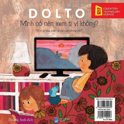 Trường Mẫu Giáo Tuyệt Vời – Mình Có Nên Xem Ti Vi Không – Dr. Catherine Dolto