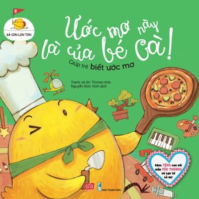 Gà Con Lon Ton – Ước Mơ Này Là Của Bé Gà! - Cam Vi , Ngô Ba, Trương Kiều, Nguyễn Đức Vịnh