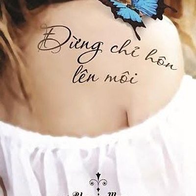 Blog Của May - Đừng Chỉ Hôn Lên Môi - May