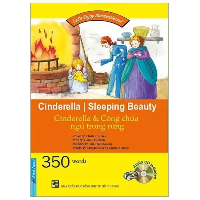Let’s Enjoy Masterpieces – Cinderella Sleeping Beauty – Cinderella & Công Chúa Ngủ Trong Rừng + CD – Charles Perrault