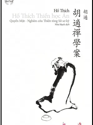 Hồ Thích Thiền Học Án – Quyển 1 – Hồ Thích