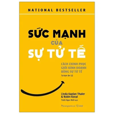 Sức Mạnh Của Sự Tử Tế – Linda Kaplan Thaler, Robin Koval