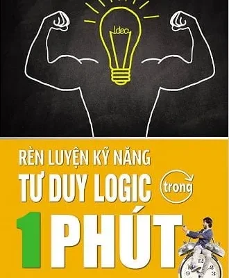 Rèn Luyện Kỹ Năng Tư Duy Logic Trong 1 Phút (Tái Bản 2018) – Katsumi Nishimura