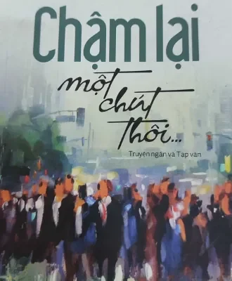 Chậm Lại Một Chút Thôi… – Phạm Mạnh Cường