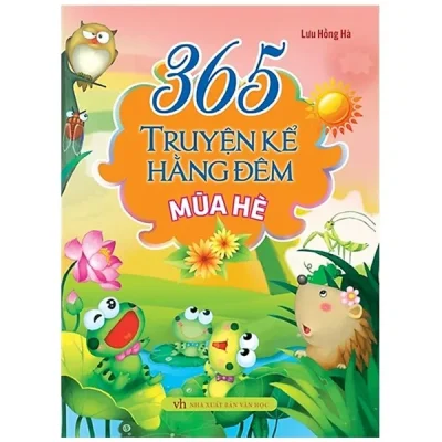 365 Truyện Kể Hàng Đêm – Mùa Hè – Lưu Hồng Hà