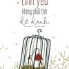 Tình Yêu Không Phải Thứ Để Dành - Nguyễn Phước Huy