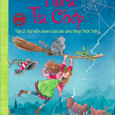 Flora Tia Chớp - Sự Hỗn Loạn Của Các Phù Thuỷ Thời Tiết (Tập 2) - Eleni Livanios