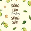 Sống Lâu Không Bằng Sống Sâu - Night-fly