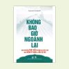 Không Bao Giờ Ngoảnh Lại - Con Đường Phật Giáo Không Bị Giới Hạn Bởi Niềm Hy Vọng & Nổi Sợ Hãi - Rigdzin Shikpo