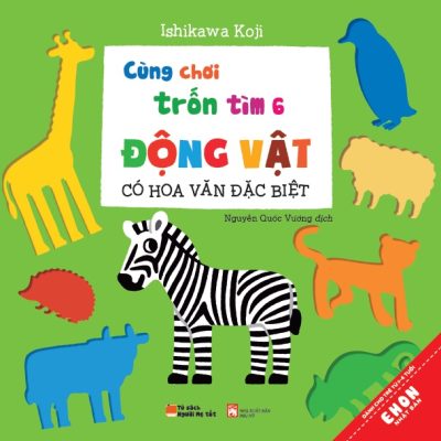 Ehon Nhật Bản - Cùng Chơi Trốn Tìm 6 - Động Vật Có Hoa Văn Đặc Biệt (Từ 0 - 6 Tuổi) - Ishikawa Koji