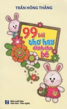 99 Bài Thơ Hay Dành Cho Bé – Tra Vĩ, Triệu Vĩnh Hồng