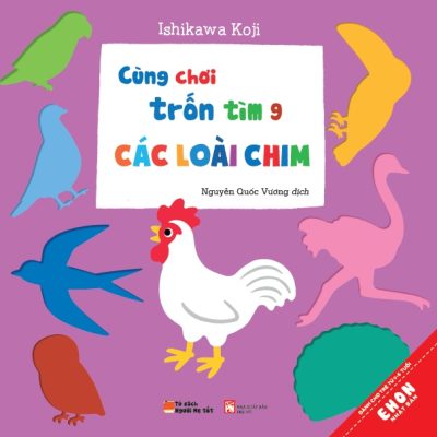 Ehon Nhật Bản - Cùng Chơi Trốn Tìm 9 - Các Loài Chim (Từ 0 - 6 Tuổi) - Ishikawa Koji