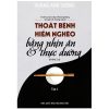 Thoát Bệnh Hiểm Nghèo Bằng Nhịn Ăn Thực Dưỡng - Tập 1 - Hoàng Anh Sướng