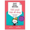 Easy Email Writing - Viết Mail Thật Dễ Dàng - Thanisa Choombala