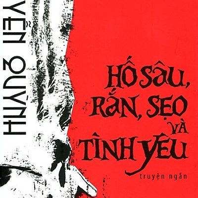 Hố Sâu, Rắn, Sẹo Và Tình Yêu - Nguyễn Quỳnh