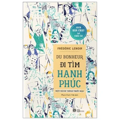 Đi Tìm Hạnh Phúc – Frederic Lenoir