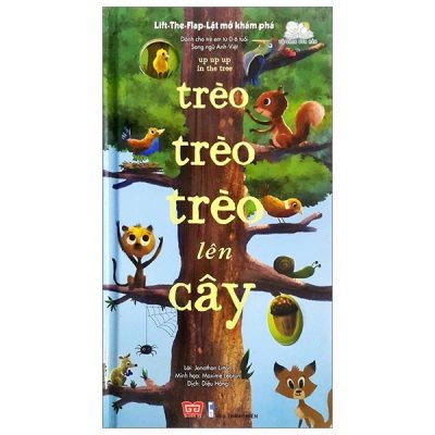 Lift-The-Flap-Lật Mở Khám Phá - Up Up Up In The Tree - Trèo Trèo Trèo Lên Cây - Jonathan Litton, Maxime Lebrun