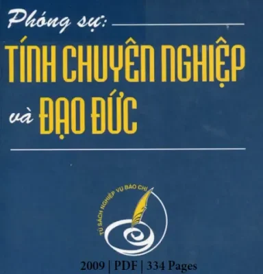 Phóng Sự Tính Chuyên Nghiệp Và Đạo Đức (NXB Thông Tấn 2009) – M. I. Sostak