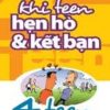 Khi Teen Hẹn Hò Và Kết Bạn - Alex J. Packer
