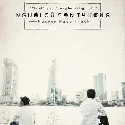 Người Cũ Còn Thương – Nguyễn Ngọc Thạch