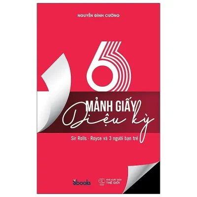 6 Mảnh Giấy Kỳ Diệu – Nguyễn Đình Cường