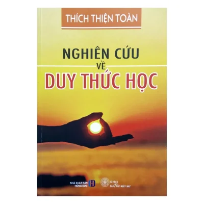 Nghiên Cứu Về Duy Thức Học – Thích Thiện Toàn