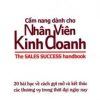 Cẩm Nang Dành Cho Nhân Viên Kinh Doanh - 20 Bài Học Về Cách Gợi Mở Và Kết Thúc Các Thương Vụ Trong Thời Đại Ngày Nay - Linda Richardson