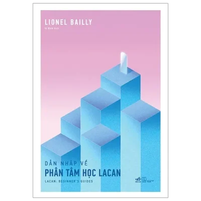 Dẫn Nhập Về Phân Tâm Học Lacan – Lionel Bailly
