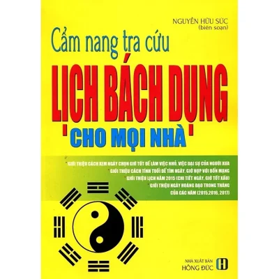 Cẩm Nang Tra Cứu Lịch Bách Dụng Cho Mọi Nhà – Nguyễn Hữu Sức