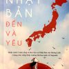 Nhật Bản Đến Và Yêu - Dương Linh