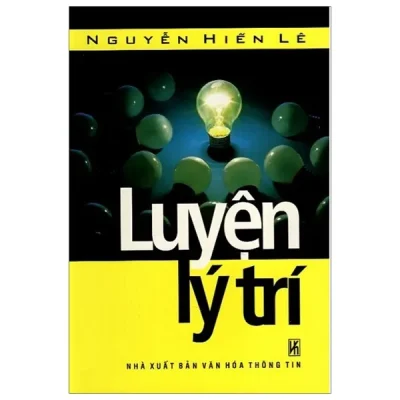 Luyện Lý Trí (Tái Bản 2017) – Nguyễn Hiến Lê