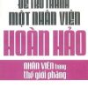 Để Trở Thành Một Nhân Viên Hoàn Hảo - Nhóm Sức Sống Mới