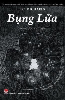 Bụng Lửa - Hành Trình Khám Phá Tư Duy Con Người - J. C. Michaels