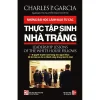 Những Bài Học Lãnh Đạo Từ Các Thực Tập Sinh Nhà Trắng - Charles P. Garcia