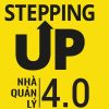 Stepping Up - Nhà Quản Lý 4.0 - Sarah Wood