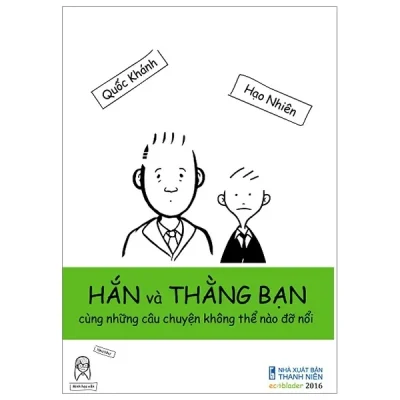 Hắn Và Thằng Bạn – Nguyễn Hạo Nhiên, Phạm Quốc Khánh