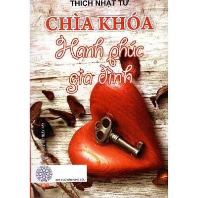 Chìa Khóa Hạnh Phúc Gia Đình – Thích Nhật Từ