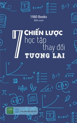 7 Chiến Lược Học Tập Thay Đổi Tương Lai - 1980 Books biên soạn