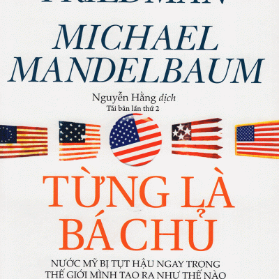 Từng Là Bá Chủ - Thomas Friedman, Michael Mandelbaum